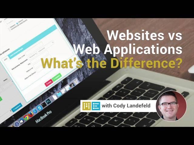 Websites vs Web Applications pt 1 - Know the Difference