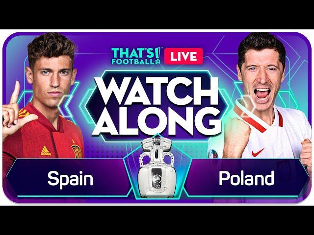 SPAIN vs POLAND LIVE EURO 202O Watchalong Mark GOLDBRIDGE