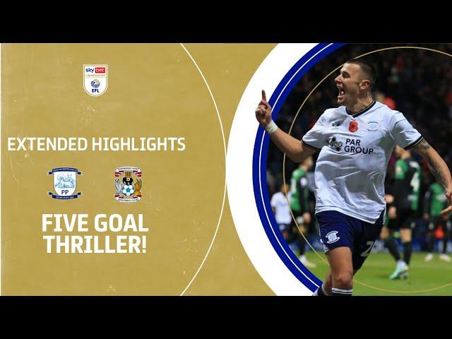 FIVE GOAL THRILLER! | Preston North End v Coventry City extended highlights