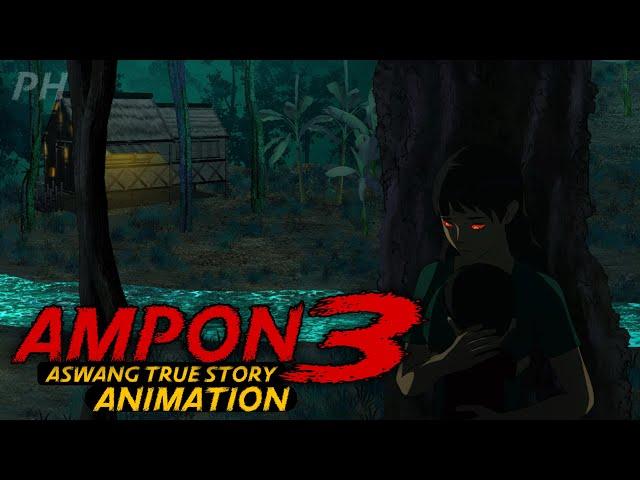 AMPON SA PUGAD NG ASWANG 3 | True Story Animation