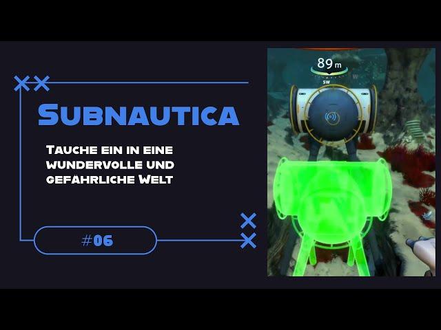 SUBNAUTICA  BASEBAU und neues GEBIET erkunden! #06