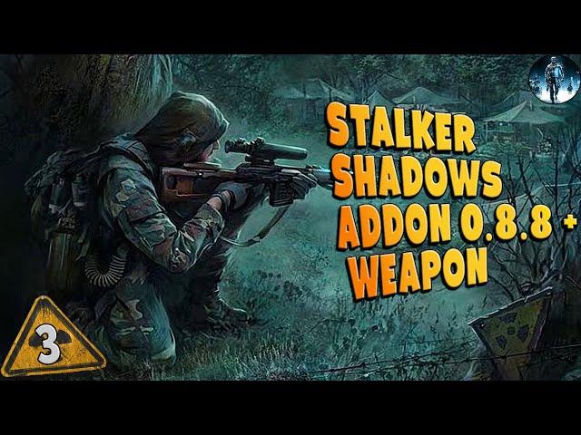 STALKER Shadows Addon 0.8.8+Weapon  3   Армейские склады