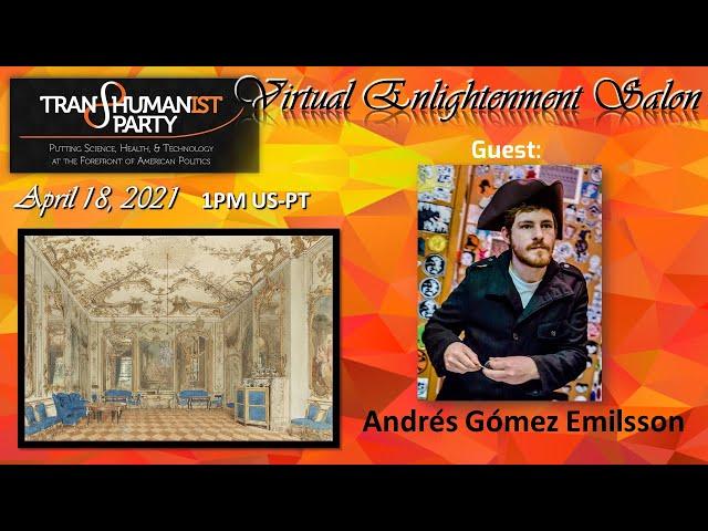 U.S. Transhumanist Party Virtual Enlightenment Salon with Andrés Gómez Emilsson - April 18, 2021