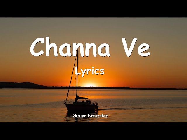 Channa Ve (Lyrics) - | Bhoot - Part One: The Haunted Ship | Songs Everyday