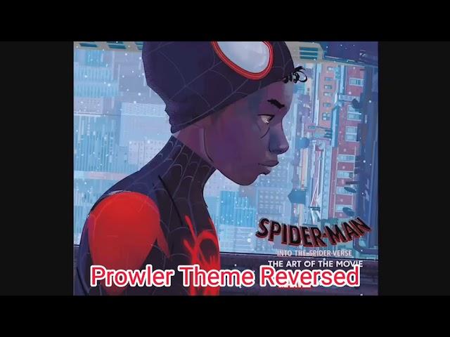 Prowler's Theme Reversed | Spider-Man Into The Spider-Verse