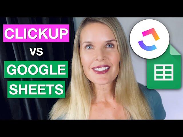 Clickup TABLES compared to Google SHEETS - which will work best for you?