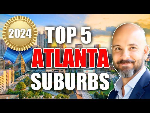 Top 5 Suburbs of Atlanta AWARDS for 2024!