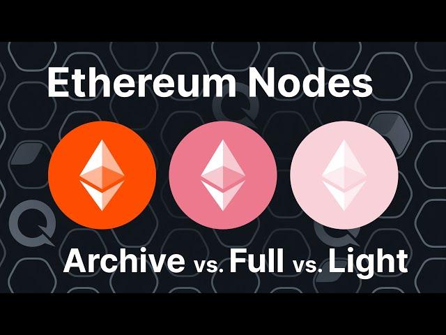 Ethereum Full Node vs. Archive Node