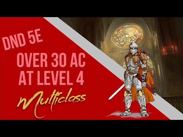 Over 30 AC at level 4!?! Low Level Cleric/Fighter Build Dnd