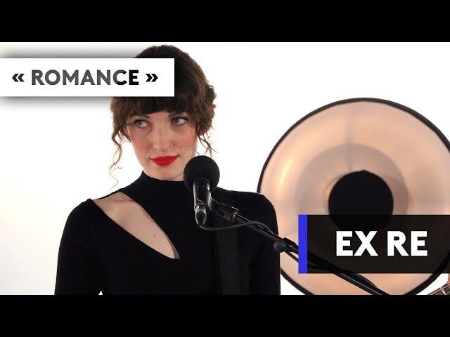 EX-RE - "Romance"'