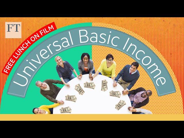 The case for a universal basic income | Free Lunch on Film