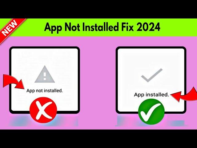 App Not Installed Problem Solved on Android Phone 2024 || Fix Android app Not Installed Problem