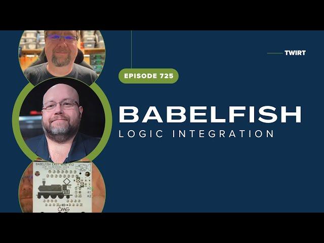 Babelfish Logic Integration with Alex Hartman and Jim Gray - TWiRT Ep. 725