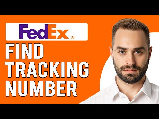 How To Find FedEx Tracking Number (Where Is Your FedEx Tracking Number?)