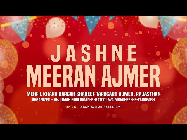 LIVE Jashn E Meeran Ajmer 2024 | 04th March | Mehfil Khana Dargah Shareef Taragarh Ajmer | 22 Shaban