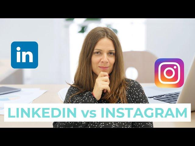 LINKEDIN VS INSTAGRAM : LEQUEL CHOISIR ?