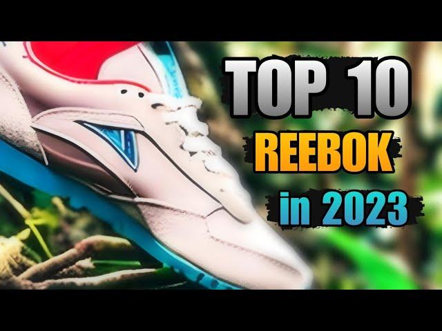 The Best 10 Reebok Sneakers of 2023: Stepping into Style and Performance! 