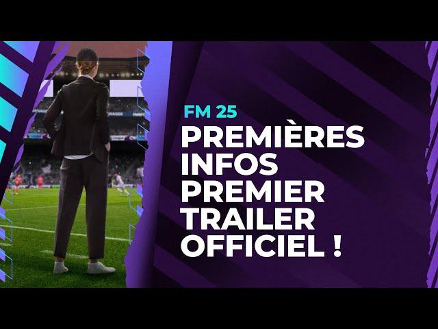 FM 25 : Les premières infos officielles et premier trailer de FM 25 !