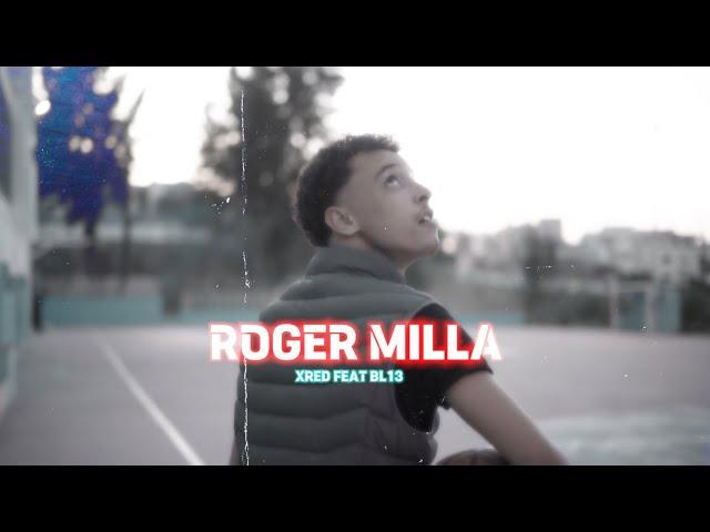 X RED  FEAT @bl13-badluck -ROGER MILLA (OFFICIAL MUSIC VIDEO)