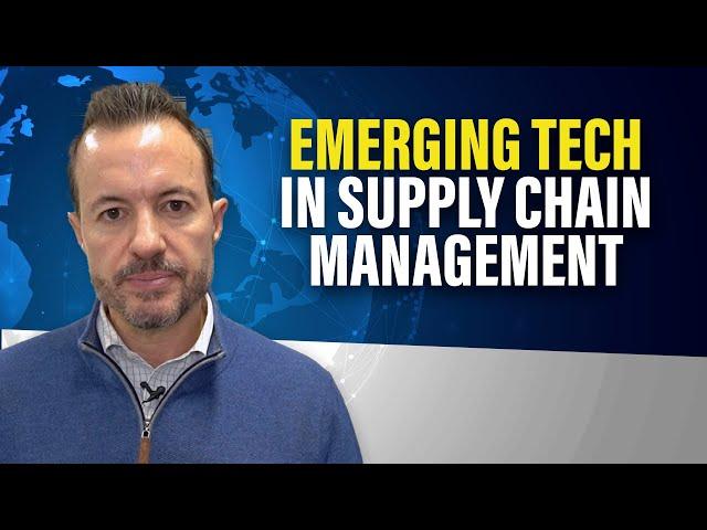 Top Emerging Technologies in Supply Chain Management, Procurement, and Logistics