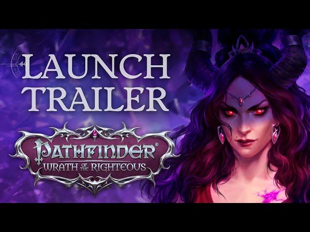 Launch Trailer | Pathfinder: Wrath of the Righteous