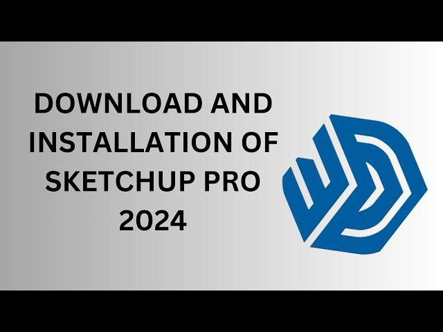 How to Download and Install SketchUp Pro 2024