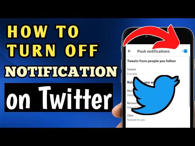 HOW TO TURN OFF PUSH NOTIFICATIONS ON TWITTER