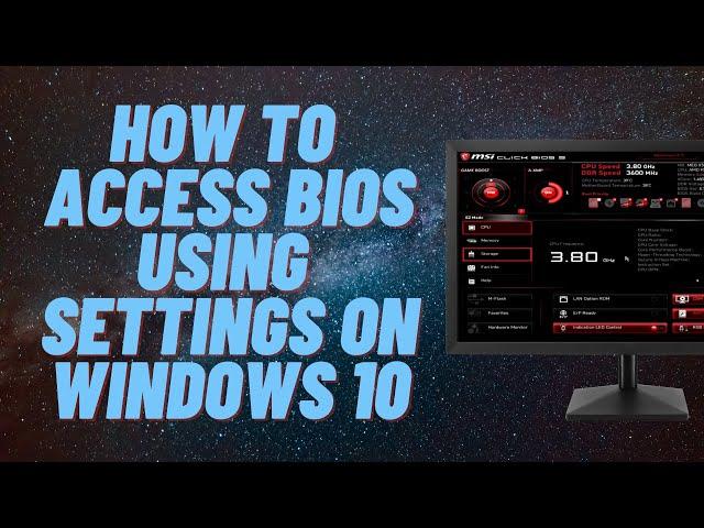 How to Access BIOS Using Settings on Windows 10