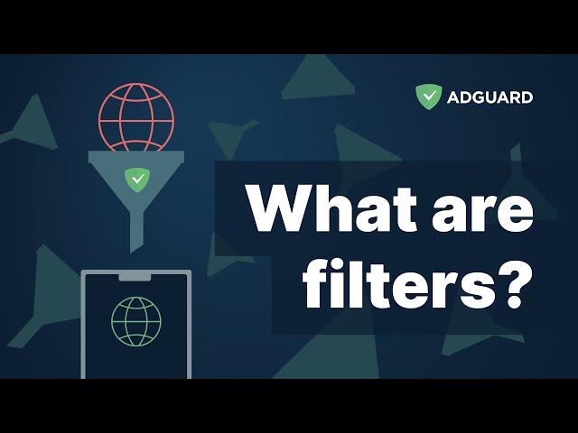 What are filters? | AdGuard