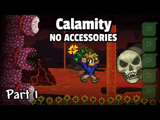 Mobility isn't an issue. Calamity No Accessories (1)