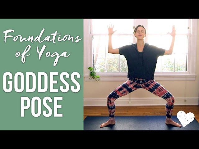 Goddess Pose - Foundations of Yoga