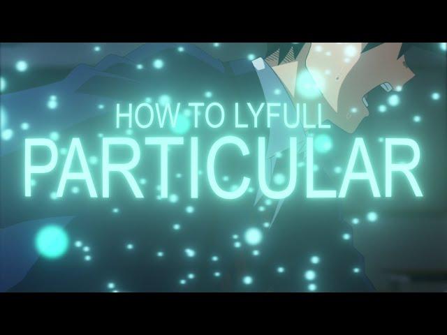 How To Lyfull - Particular (After Effects AMV Trapcode Particular Tutorial)