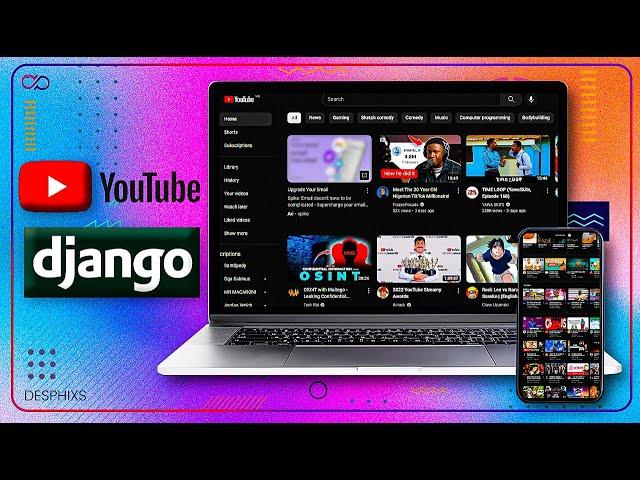 Full-stack Youtube Clone using Django | Project DEMO | Source  Code | Desphixs