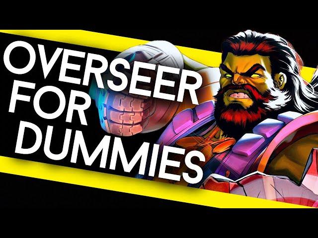 OVERSEER For Dummies - Basic Ability Breakdown & Guide