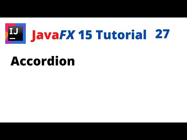 JavaFX 15 Tutorial 27 - Accordion