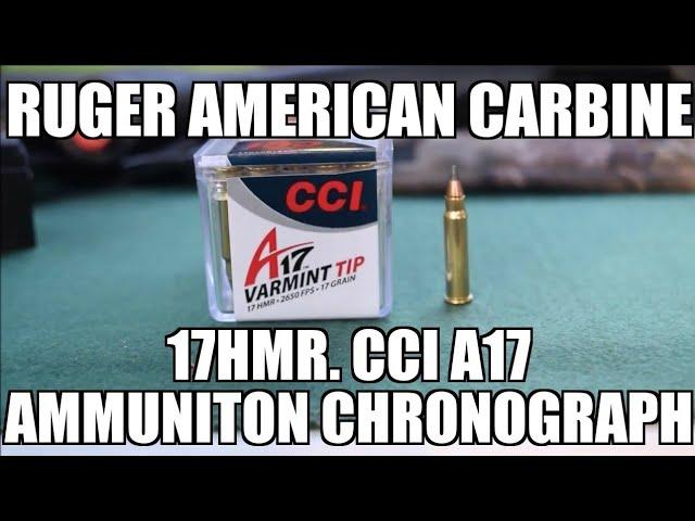 Ruger American .17 HMR CCI A17 Chronograph