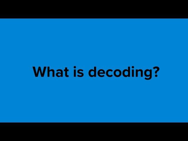 Phonics Jargon | What is decoding?