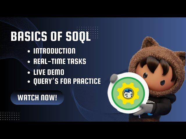 Basics of SOQL With Real-time Scenarios | Salesforce Object Query Language #CodeIsha #soql