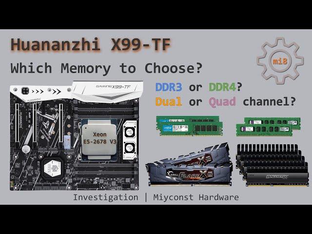  DDR3 vs DDR4 | Dual vs Quad channel RAM configuration | Huananzhi X99-TF with Xeon E5-2678 V3