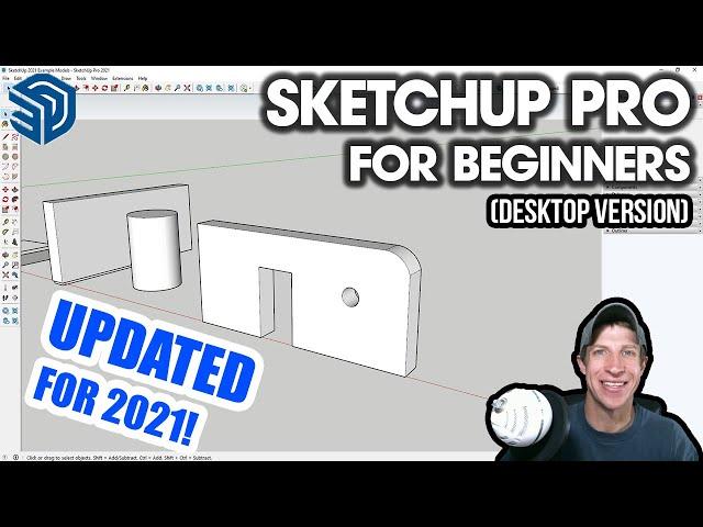 Getting Started with SketchUp in 2021 - Part 1 - BEGINNERS START HERE! (Desktop Version Tutorial)