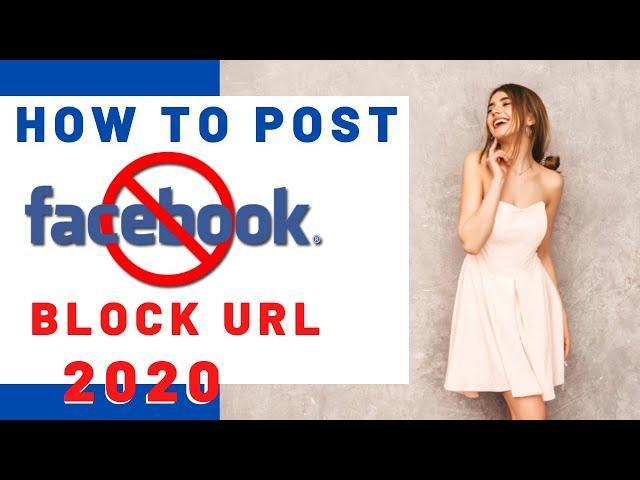 How To Post Blocked URL On Facebook In 2020 | How To Share Blocked URL On Facebook | Android Talk