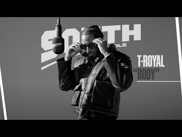 T-Royal performs “Body” - Southbysole