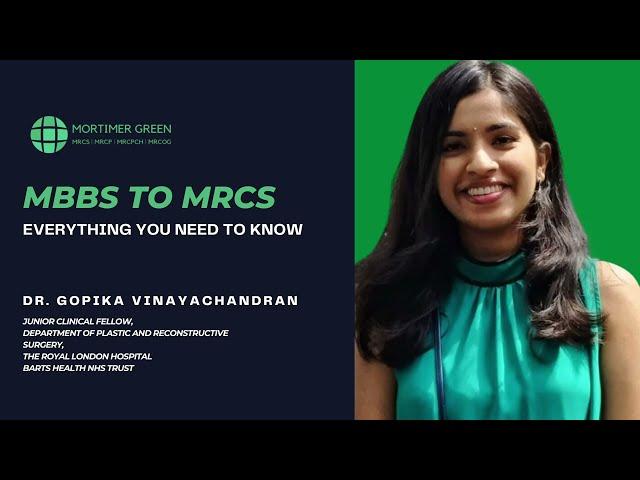 MBBS to MRCS - Everything you need to know - Dr Gopika