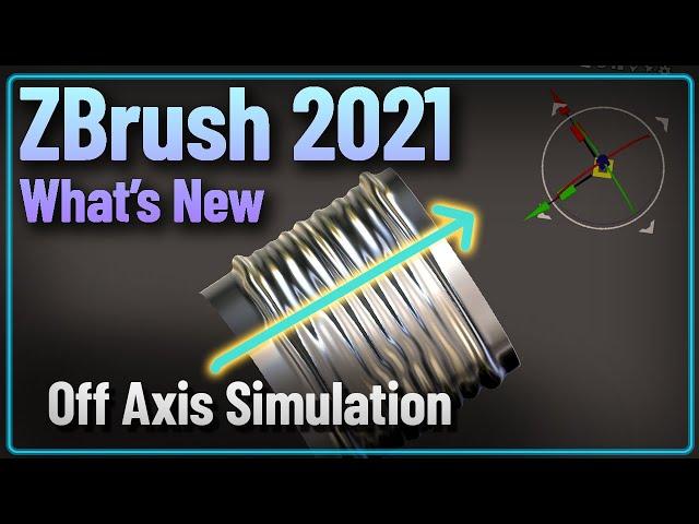 027 ZBrush 2021 Off Axis Simulation