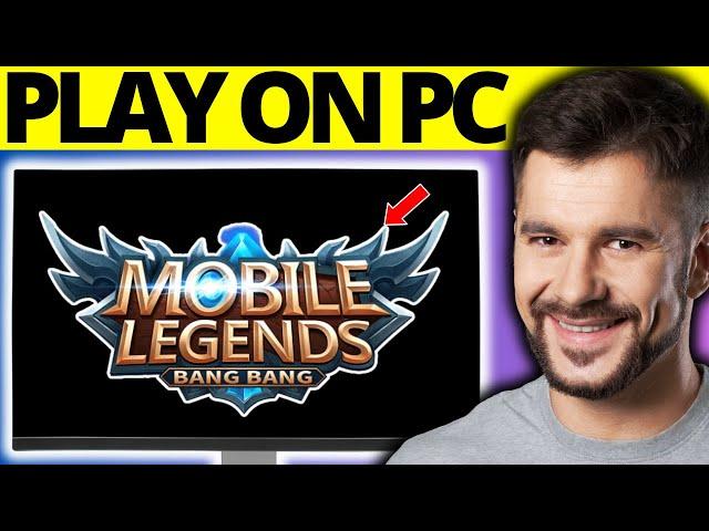 How To Play Mobile Legends on PC - Full Guide