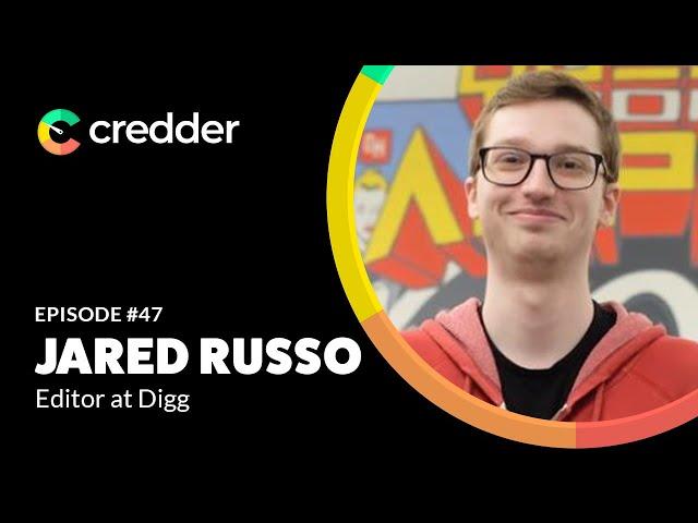 Jared Russo, Editor at Digg | CP47