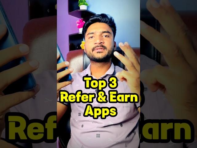 Top 3 Refer And Earn Apps - Refer And Earn App Without Kyc - Refer And Earn App #shorts