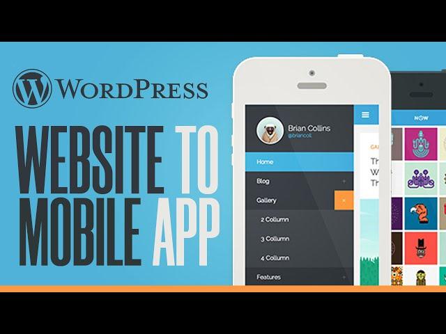 How To Make Your WordPress Website Into A Mobile App (2024)