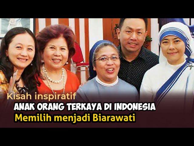 Memilih Hidup Miskin!! Suster ini adalah anak orang kaya no-22 di Dunia & No-1 di Indonesia