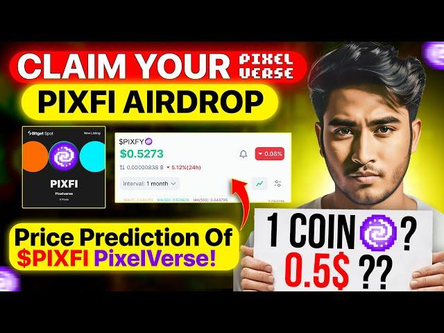 PixelVerse Listing Confirmed! | Claim Your PixelVerse $PIXFI Airdrop | Pixelverse Price Prediction